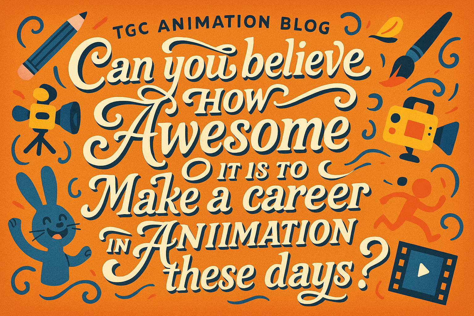 Can You Believe, How Awesome it is to Make Career in Animation These Days?